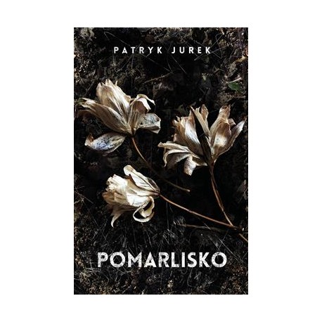 Pomarlisko Patryk Jurek motyleksiazkowe.pl