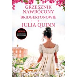 Grzesznik nawrócony  /Bridgertonowie Tom 6 Julia Quinn motyleksiazkowe.pl