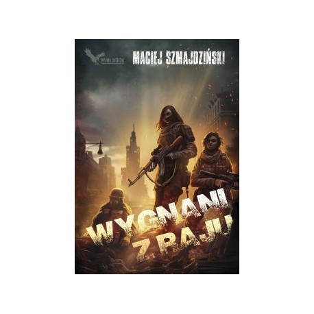 Wygnani z raju Maciej Szmajdziński motyleksiazkowe.pl