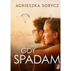 Gdy spadam Agnieszka Sorycz motyleksiazkowe.pl
