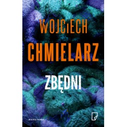 Zbędni Wojciech Chmielarz motyleksiazkowe.pl