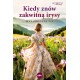 Kiedy znów zakwitną irysy Małgorzata Lis motyleksiazkowe.pl