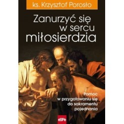 Zanurzyć się w sercu miłosierdzia Pomoc w przygotowaniu się do sakramentu pojednania motyleksiazkowe.pl