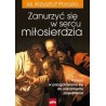 Zanurzyć się w sercu miłosierdzia Pomoc w przygotowaniu się do sakramentu pojednania