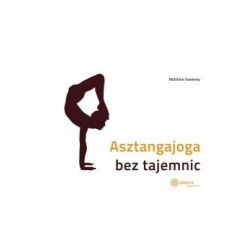 Asztangajoga bez tajemnic Matthew Sweeney motyleksiazkowe.pl