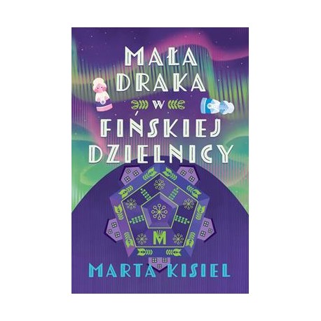 Mała draka w fińskiej dzielnicy Marta Kisiel motyleksiazkowe.pl