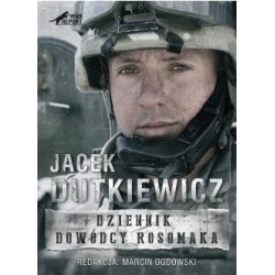 WarReport. Dziennik dowódcy Rosomaka Jacek Dutkiewicz motyleksiazkowe.pl