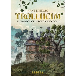 Trollheim. Tajemnica opuszczonego domu Arne Lindmo motyleksiazkowe.pl
