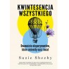 Kwintesencja wszystkiego. Dwanaście eksperymentów, które zmieniły nasz świat