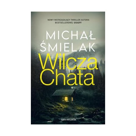 Wilcza chata Michał Śmielak motyleksiazkowe.pl