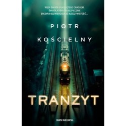 Tranzyt Piotr Kościelny motyleksiazkowe.pl