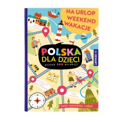 Polska dla dzieci Na urlop weekend wakacje motyleksiazkowe.pl