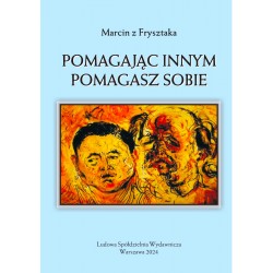 Pomagając innym pomagasz sobie Marcin z Frysztaka motyleksiazkowe.pl