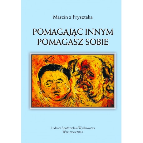 Pomagając innym pomagasz sobie Marcin z Frysztaka motyleksiazkowe.pl