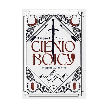 Ziarno Cieniobójcy Księga I Mateusz Żuchowski motyleksiazkowe.pl
