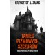 Taniec piżmowych szczurów Krzysztof A. Zajas motyleksiazkowe.pl