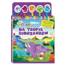 Lubię Dinozaury Poznaj przyjaciół 1. Na tropie dinozaurów motyleksiazkowe.pl