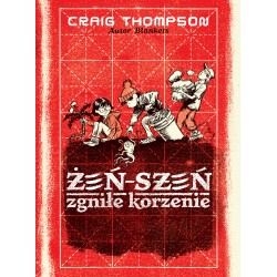 Żeń-szeń Zgniłe korzenie Craig Thompson motyleksiazkowe.pl
