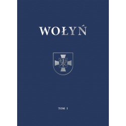 Wołyń. Historia, ludzie, zabytki Tom 1-2