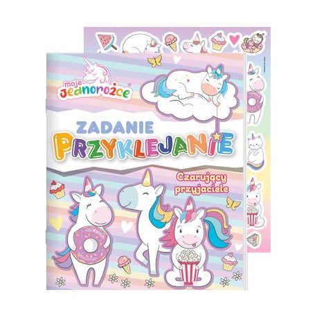 Moje Jednorożce Zadanie przyklejanie 5 Czarujący przyjaciele motyleksiazkowe.pl