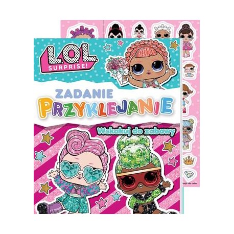 L.O.L Zadanie przyklejanie 1 Wskakuj do zabawy motyleksiazkowe.pl