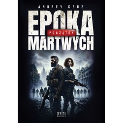 Epoka martwych. Początek Andrey Kruz motyleksiazkowe.pl