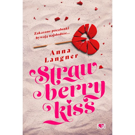 Strawberry Kiss Anna Langner motyleksiazkowe.pl