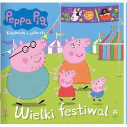 Peppa Pig Książeczki z półeczki część 86. Wielki festiwal motyleksiazkowe.pl