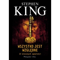 Wszystko jest względne. 14 mrocznych opowieści Stephen King motyleksiazkowe.pl