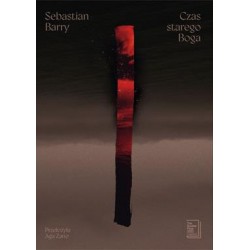 Czas starego Boga Sebastian Barry motyleksiazkowe.pl