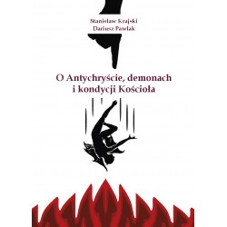 O Antychryście, demonach i kondycji Kościoła Stanisław Krajski Dariusz Pawlak motyleksiazkowe.pl