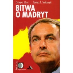 Bitwa o Madryt Tomasz P. Terlikowski Grzegorz Górny motyleksiazkowe.pl