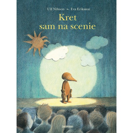 Kret sam na scenie Ulf Nilsson Eva Eriksson motyleksiazkowe.pl