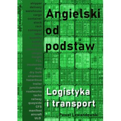 Angielski od podstaw – Logistyka i transport Paweł Lewandowski motyleksiazkowe.pl