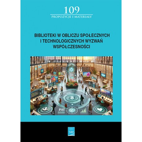 Biblioteki w obliczu społecznych i technologicznych wyzwań współczesności motyleksiazkowe.pl
