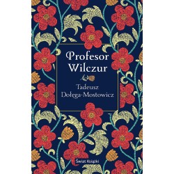 Profesor Wilczur Tadeusz Dołęga-Mostowicz motyleksiazkowe.pl