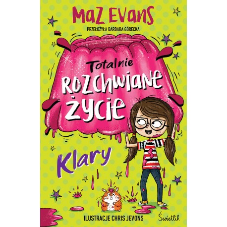Totalnie rozchwiane życie Klary Tom 2 Maz Evans motyleksiazkowe.pl