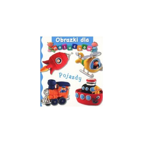 Pojazdy. Obrazki dla maluchów motyleksiazkowe.pl