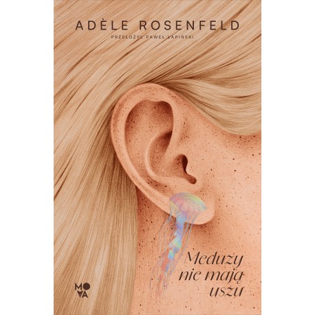 Meduzy nie mają uszu Adele Rosenfeld motyleksiazkowe.pl