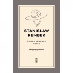 Dzieła zebrane 10. Ekspedycja karna Stanisław Rembek motyleksiazkowe.pl