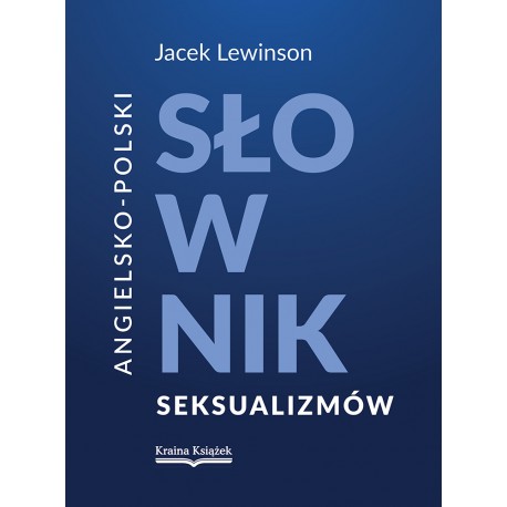 Angielsko-polski słownik seksualizmów, Jacek Lewinson motyleksiazkowe.pl