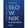ANGIELSKO-POLSKI SŁOWNIK SEKSUALIZMÓW
