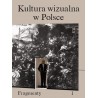 Kultura wizualna w Polsce Tom 1 Fragmenty