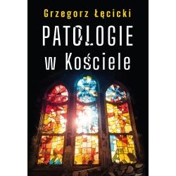 Patologie w Kosciele Grzegorz Łęcicki motyleksiazkowe.pl