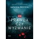 Prawda czy wyzwanie Natasha Preston motyleksiazkowe.pl