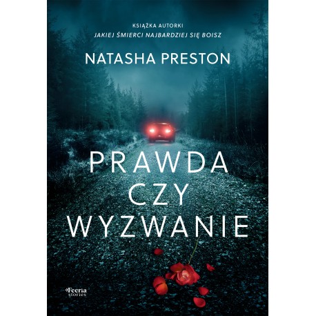 Prawda czy wyzwanie Natasha Preston motyleksiazkowe.pl