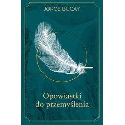 Opowiastki do przemyślenia Jorge Bucay motyleksiazkowe.pl