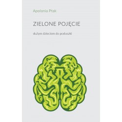 Zielone pojęcie dużym dzieciom do poduszki Apolonia Ptak motyleksiazkowe.pl