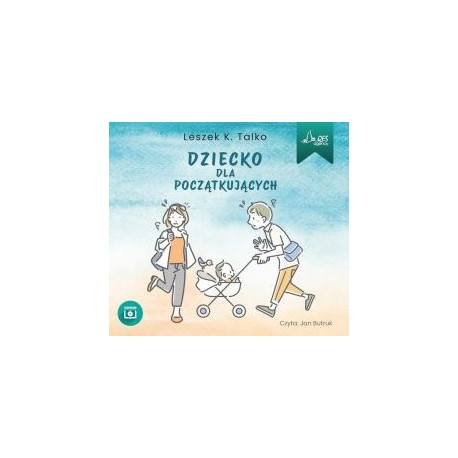 Dziecko dla początkujących audiobook Leszek K. Talko motyleksiazkowe.pl