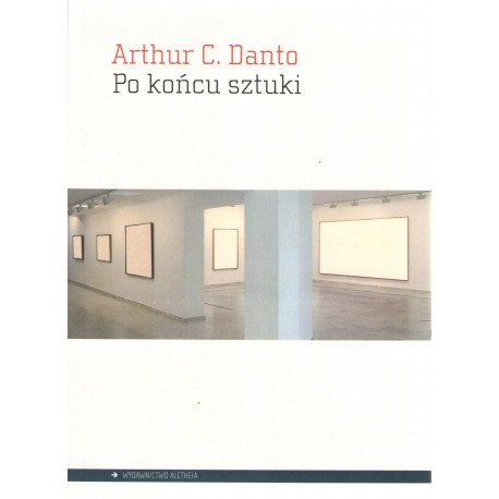 PO KOŃCU SZTUKI ARTHUR C. DANTO motyleksiazkowe.pl
